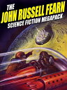 The John Russell Fearn Science Fiction MEGAPACK ? 25 Golden Age Stories【電子書籍】[ John Russell Fearn ]