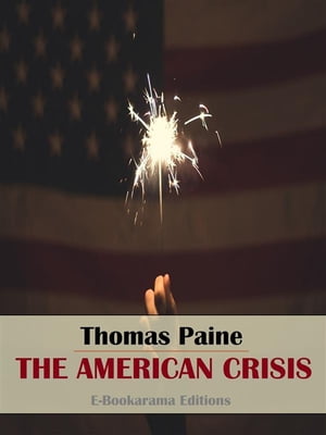 The American Crisis【電子書籍】[ Thomas Pa