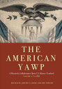 The American Yawp A Massively Collaborative Open U.S. History Textbook, Vol. 1: To 1877【電子書籍】