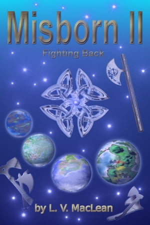 Misborn II: Fighting Back���Żҽ��ҡ�[ L. V. MacLean ]