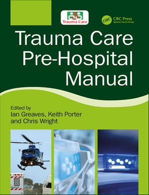 Trauma Care Pre-Hospital Manual【電子書籍】