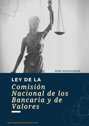 Ley de la Comisión Nacional Bancaria y de Valores