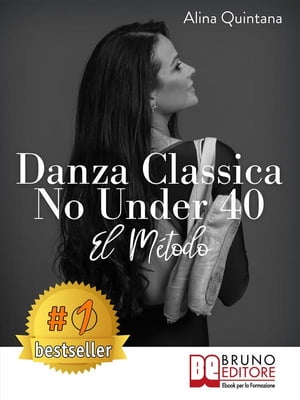 Danza Classica No Under 40 - El Método