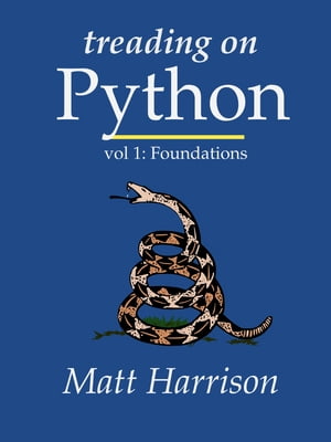 Treading on Python: Volume 1