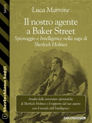 Il nostro agente a Baker Street. Spionaggio e In