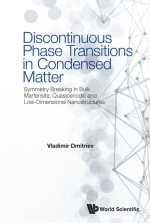 Discontinuous Phase Transitions in Condensed Matter