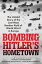 Bombing Hitler's Hometown