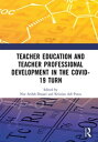 Teacher Education and Teacher Professional Development in the COVID-19 Turn Proceedings of the International Conference on Teacher Training and Education (ICTTE 2021), Surakarta, Indonesia, August 25 26, 2021【電子書籍】