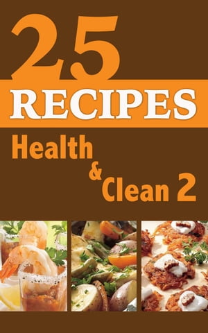 25 Reciepes Health & Clean Book 2
