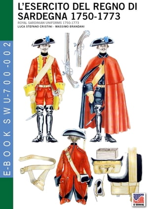 L’esercito del Regno di Sardegna 1750-1773