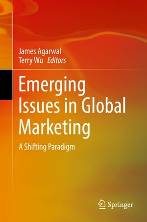 Emerging Issues in Global Marketing A Shifting Paradigm