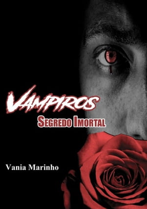 Vampiros : Segredo Imortal