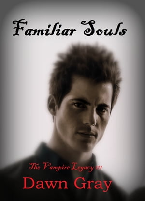 The Vampire Legacy III; Familiar Souls【電子