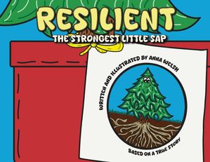 RESILIENT The Strongest Little Sap【電子書籍】[ Anna Welsh ]