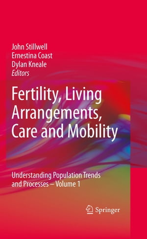 Fertility, Living Arrangements, Care and Mobility