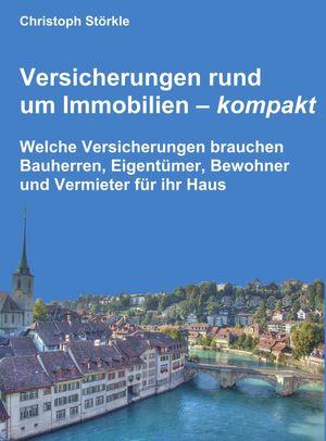 Versicherungen rund um Immobilien ? kompakt Welc