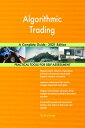 Algorithmic Trading A Complete Guide - 2021 Edition【電子書籍】 Gerardus Blokdyk