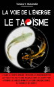 ŷKoboŻҽҥȥ㤨La voie de l'?nergie le Tao?sme Le guide du tao?sme moderne : D?couvrir les enseignements de Lao Tseu et du Tao-Te-King, relier le corps et l'esprit pour atteindre la sagesse et la pleine conscienceŻҽҡ[ Tanaka Y. Watanabe ]פβǤʤ793ߤˤʤޤ