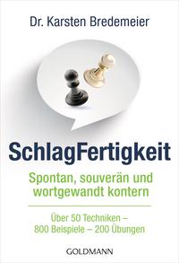 SchlagFertigkeit Spontan, souver?n und wortgewandt kontern - ?ber 50 Techniken ? 800 Beispiele ? 200 ?bungen -Żҽҡ[ Dr. Karsten Bredemeier ]