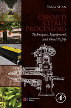 ŷKoboŻҽҥȥ㤨Canned Citrus Processing Techniques, Equipment, and Food SafetyŻҽҡ[ Yang Shan ]פβǤʤ10,569ߤˤʤޤ