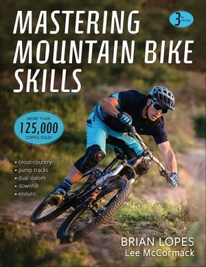 Mastering Mountain Bike SkillsŻҽҡ[ Brian Lopes ]