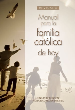 Manual para la familia católica de hoy