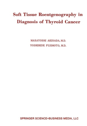Soft Tissue Roentgenography in Diagnosis of Thyroid Cancer