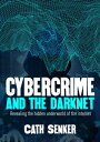 ŷKoboŻҽҥȥ㤨Cybercrime and the Darknet Revealing the hidden underworld of the internetŻҽҡ[ Cath Senker ]פβǤʤ450ߤˤʤޤ
