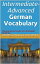 Intermediate-Advanced German Vocabulary