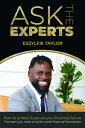 Ask The Experts【電子書籍】[ Eszylfie Taylor ]