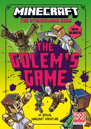 MINECRAFT: The Golem’s Game (Stonesword Saga, Book 5)