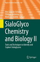 SialoGlyco Chemistry and Biology II Tools and Techniques to Identify and Capture...