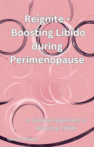 Boosting Libido during Perimenopause