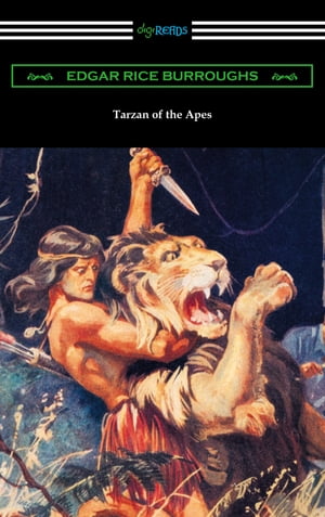 Tarzan of the Apes【電子書籍】[ Edgar Rice Burroughs ]