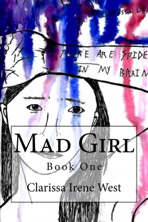 Mad Girl【電子書籍】[ Clarissa West ]