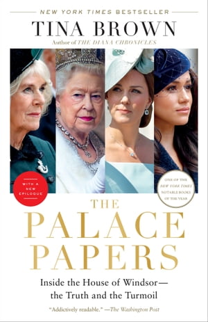 The Palace Papers Inside the House of Windsor--the Truth and the Turmoil【電子書籍】[ Tina Brown ](3)