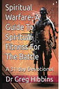 Spiritual Warfare-A Guide To Spiritual Fitness F