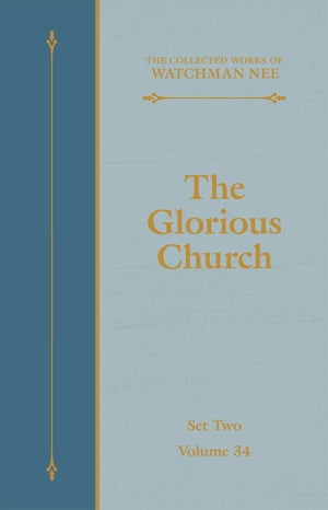 The Glorious Church