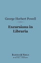 Excursions in Libraria (Barnes & Noble Digital L