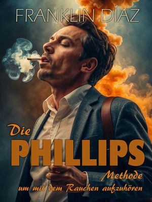 Die Phillips: Methode, um mit dem Rauchen aufzuh?ren