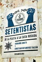 Setentistas De La Plata a la Casa Rosada【電子書籍】[ Fernando Amato ]