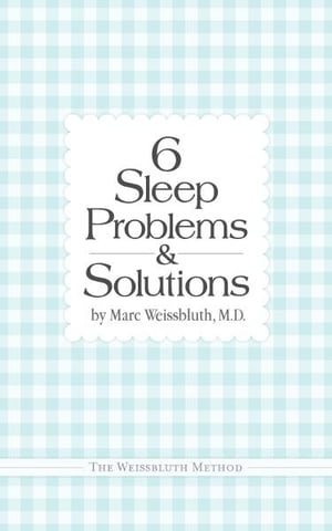 Six Sleep Problems and Solutions