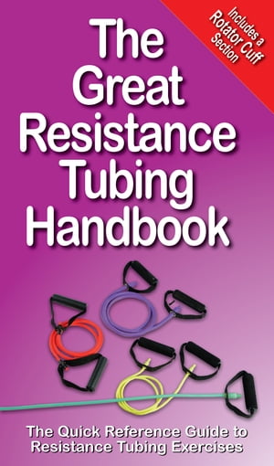 The Great Resistance Tubing Handbook