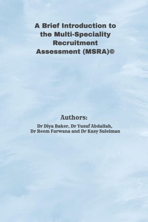 ŷKoboŻҽҥȥ㤨A Brief Introduction to the Multi-Specialty Recruitment Assessment (MSRAŻҽҡ[ Diya Baker ]פβǤʤ521ߤˤʤޤ