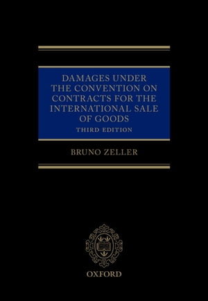 Damages Under the Convention on Contracts for the International Sale of Goods