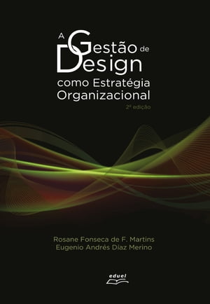 A Gestão de Design como Estratégia Organizacional