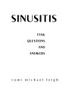 ŷKoboŻҽҥȥ㤨Sinusitis TYSK (Questions and AnswersŻҽҡ[ Rumi Michael Leigh ]פβǤʤ100ߤˤʤޤ