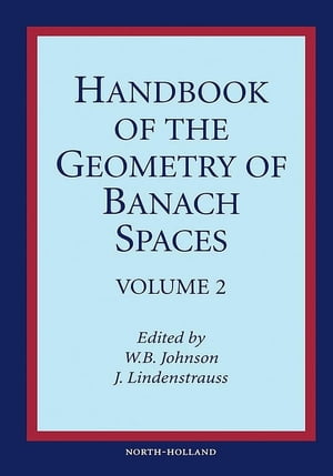 Handbook of the Geometry of Banach SpacesŻҽҡ[ W.B. Johnson ]