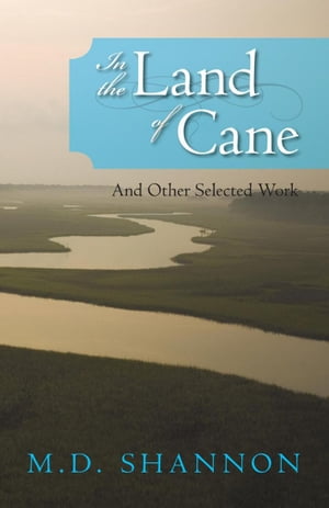 In the Land of Cane