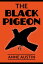 The Black PigeonŻҽҡ[ Anne Austin ]